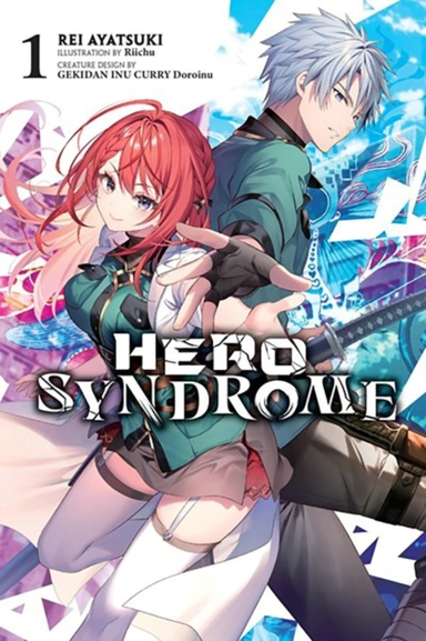Hero Syndrome Vol. 1 (Light Novel)