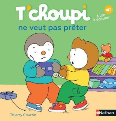 T'Choupit'Choupi Ne Veut Pas Preter