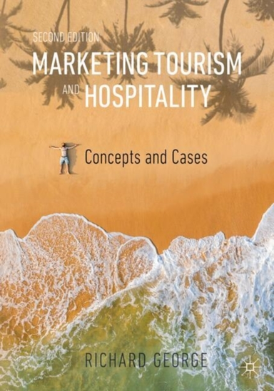 Marketing Tourism and Hospitalityconcepts and Cases