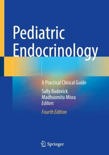 Pediatric Endocrinologya Practical Clinical Guide