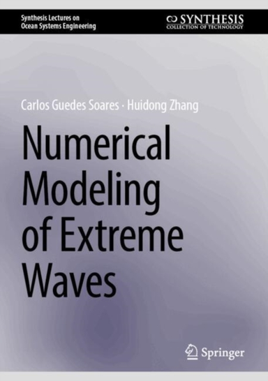 Numerical Modelling Of Extreme Waves