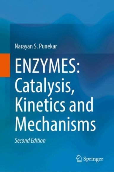 Enzymes Catalysis Kinetics and Mechanisms