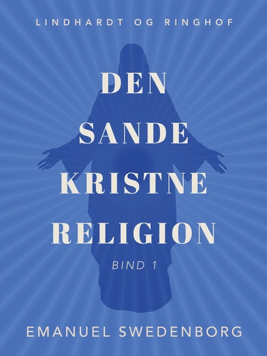 Den sande kristne religion. Bind 1