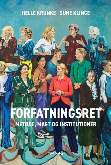 Forfatningsret - metode, magt og institutioner