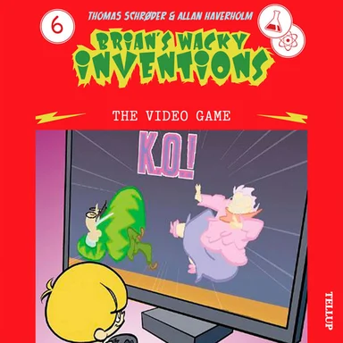 Brian’s Wacky Inventions #6
