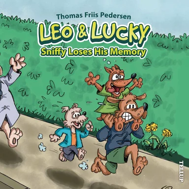 Leo & Lucky #3: Sniffy Loses His Memory