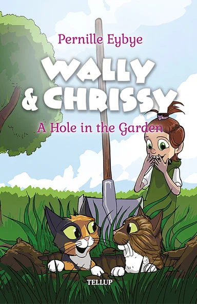 Wally & Chrissy #2: A Hole in the Garden