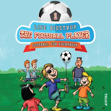 The Football Team #1: Football for Everybody