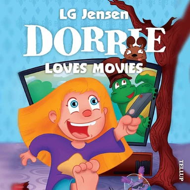 Dorrie Loves Everything #1: Dorrie Loves Movies