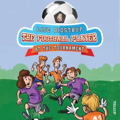 The Football Team #4: At the Tournament
