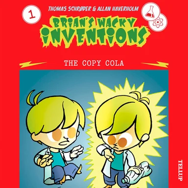 Brian’s Wacky Inventions #1