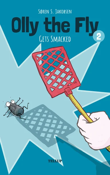 Olly the Fly #2: Olly the Fly Gets Smacked