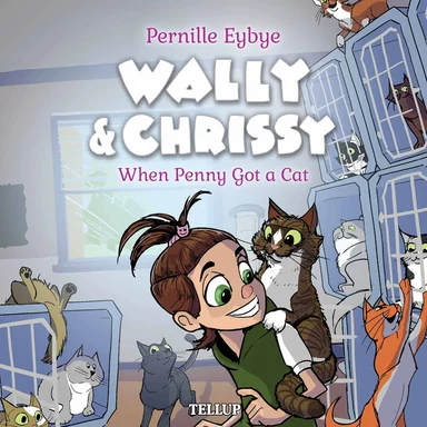 Wally & Chrissy #1: When Penny Got a Cat