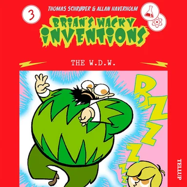 Brian’s Wacky Inventions #3