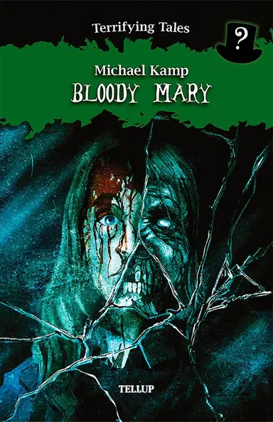 Terrifying Tales #4: Bloody Mary