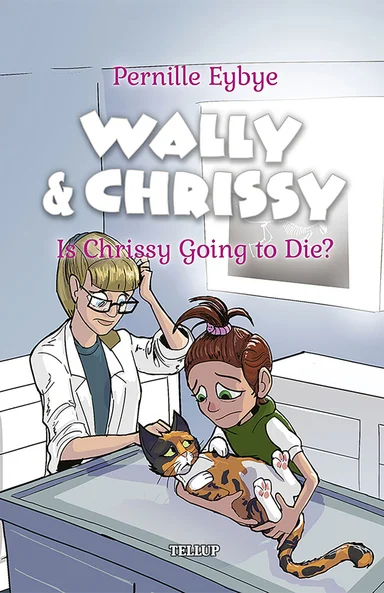 Wally & Chrissy #6: Is Chrissy Going to Die?