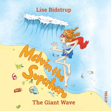 Melvin the Superhero #2: The Giant Wave