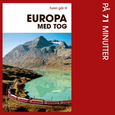 Turen går til Europa med tog på 71 minutter