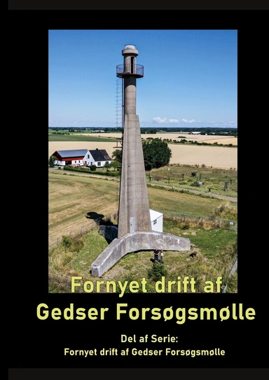 Fornyet drift af Gedser Forsøgsmølle - 2021