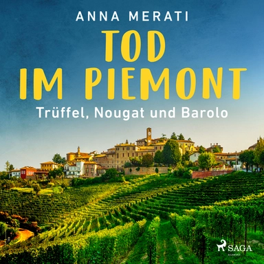 Tod im Piemont – Trüffel, Nougat und Barolo