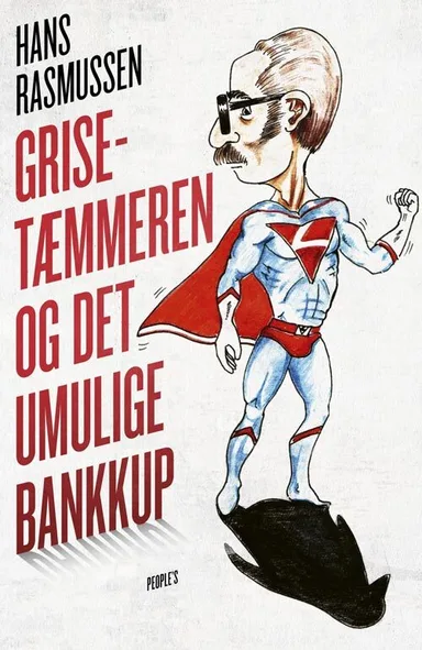 Grisetæmmeren og det umulige bankkup