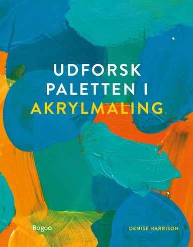 Udforsk paletten i akrylmaling