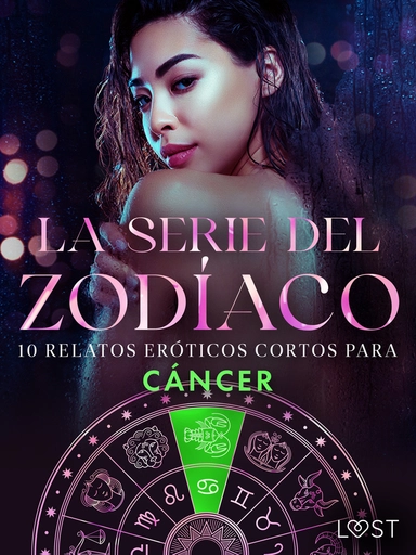 La serie del Zodíaco. 10 relatos eróticos cortos para Cáncer