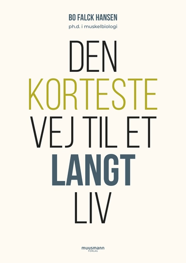 Den korteste vej til et langt liv