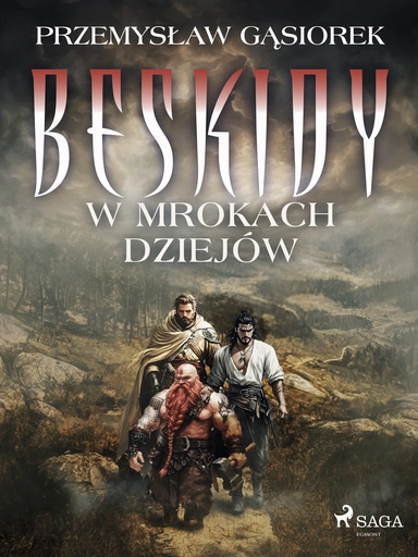 Beskidy w mrokach dziejów