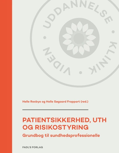 Patientsikkerhed, UTH og risikostyring