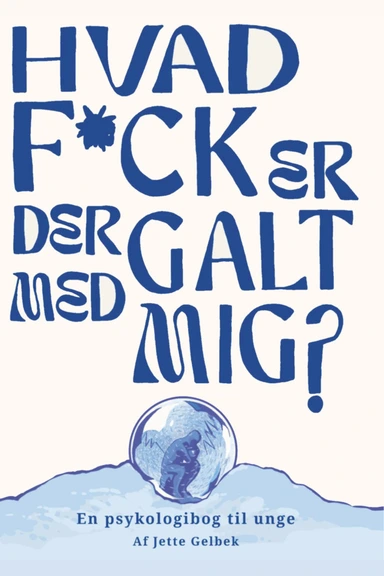 Hvad f*ck er der galt med mig?