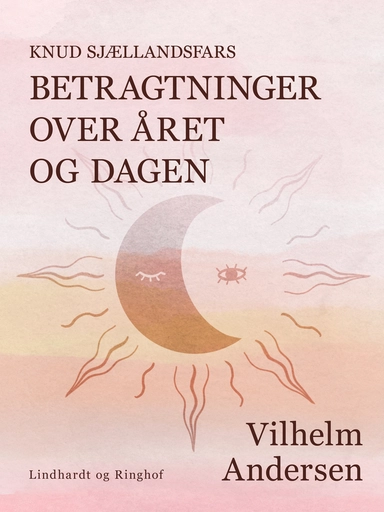 Knud Sjællandsfars betragtninger over året og dagen