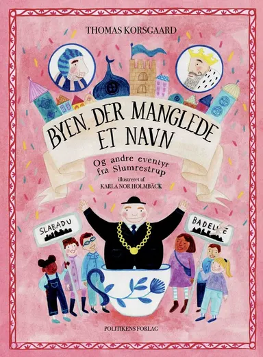 Byen der manglede et navn