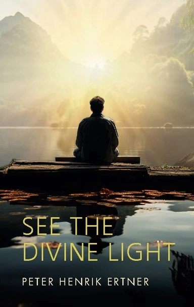 See the Divine Light