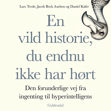 En vild historie, du endnu ikke har hørt