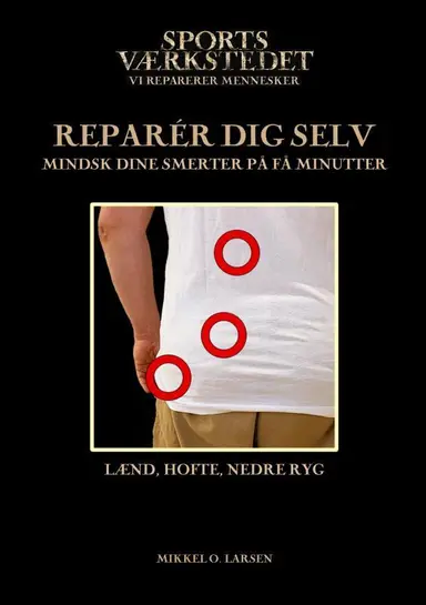 Reparer dig selv (lænd, hofte, nedre ryg)