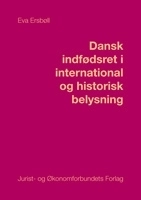 Dansk indfødsret i international og historisk belysning