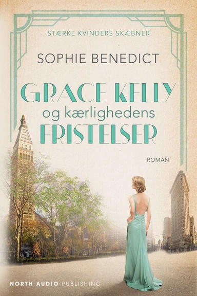 Grace Kelly og kærlighedens fristelser