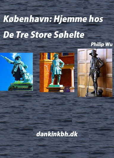 København - hjemme hos de tre store søhelte
