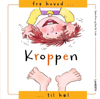 Kroppen - fra hoved til hæl