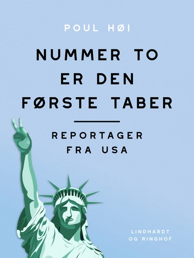 Nummer to er den første taber. Reportager fra USA