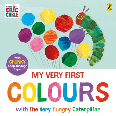 My Very First Colours With The Very Hungry Caterpillar 