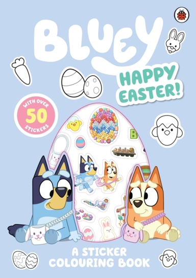 Bluey: Happy Easter! A Sticker Colouring Book