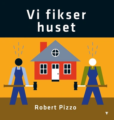 Vi fikser huset