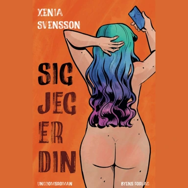 Sig jeg er din