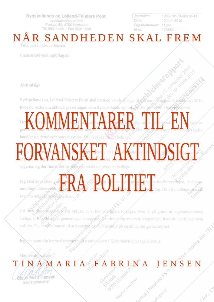 Kommentarer til en forvansket aktindsigt fra politiet