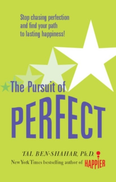 Pursuit Of Perfect: Stop Chasing Perfection And Discover The