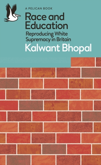 Race And Education Reproducing White Supremacy In Britain