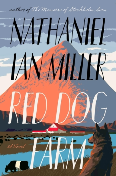 Red Dog Farm A Novel