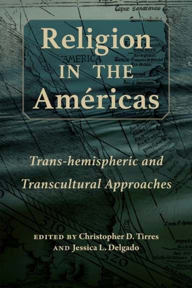 Religion In The Americas - Trans-Hemispheric And Transcultur